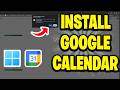 How To Install Google Calendar On Windows 11