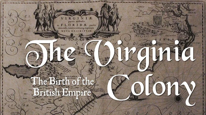 The Virginia Colony (APUSH Period 1 & 2 / Chapter 1 & 2)