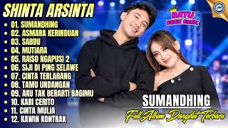 Shinta Arsinta Full Album || SUMANDING - ASMARA KERINDUAN - SABDU - Album Dangdut Koplo Terbaru 2026