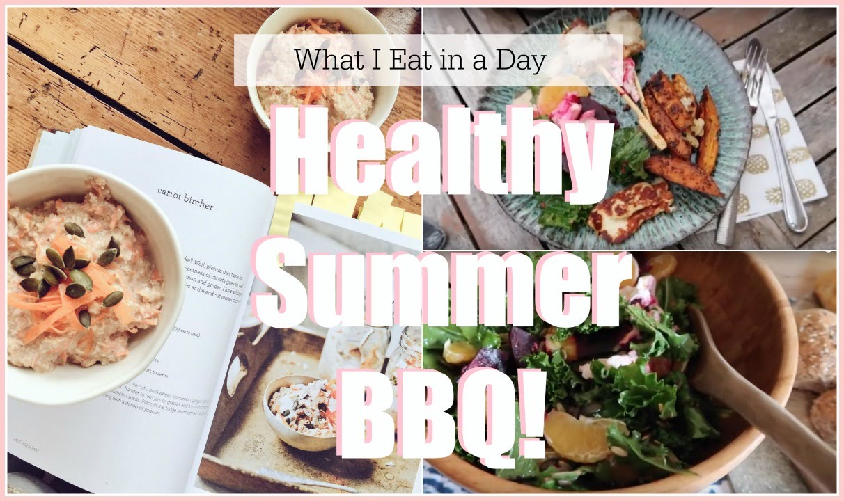 WHAT I EAT IN A Day – Healthy End of Summer BBQ!   |    Fashion Mumblr