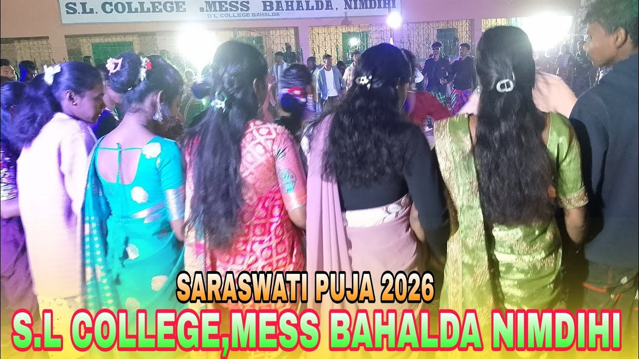 S.L COLLEGE MESS BAHALDA NIMDIHI ❤️Saraswati Puja 2026//DJ LAGNE ENEJ 🔥