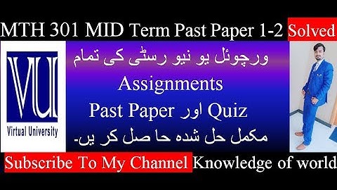 MTH 301 MID Term Past Papers Solved 1-2