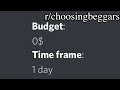 r/ChoosingBeggars | $0 Budget