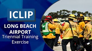 The Long Beach Airport Triennial Training Exercise
