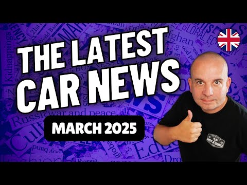 The Latest UK Car News | March 2025
