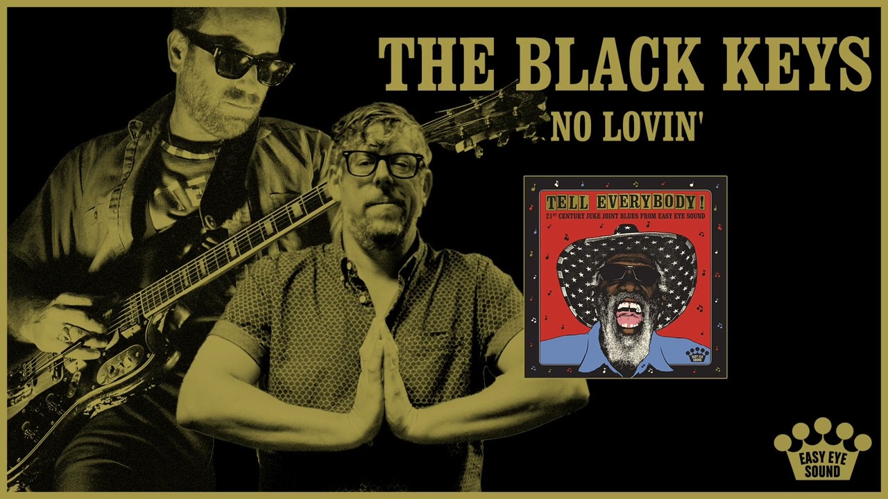 The Black Keys - No Lovin' [Official Audio] 