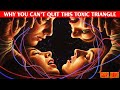 The Toxic Love Triangle EXPOSED — Why Empaths, Avoidants &amp; Narcissists Always Repeat Pain
