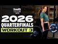2026 CrossFit Games Quarterfinal Workout 3