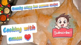 crispy box samosa recipe ( Ramadan special recipe) cooking with eman ❤️