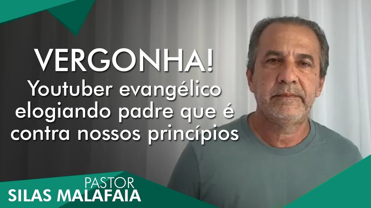 VERGONHA! Youtuber evangélico elogiando padre que é contra nossos princípios.