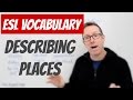 English lesson -  Words used for describing places - palabras en inglés