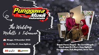 Download lagu Live!! Wedding “MICHELLE & FATMAWAN” | Cs. PUNGGAWA Musik - RR Audio | Ngiliran, 14 Des 2025