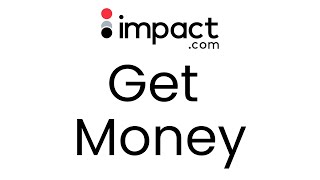 Get your money as an Affiliate with Impact.com