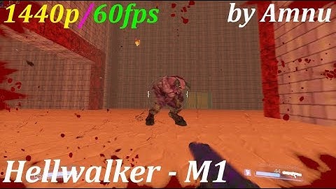 Doom SnapMap - Classic DOOM Hellwalker - M1 - 1440p/60fps