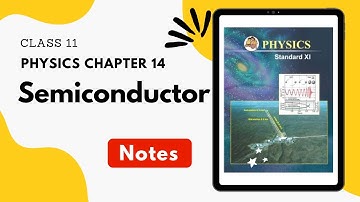 Class 11 Physics Chapter 14. Semiconductors Notes Maharashtra Board