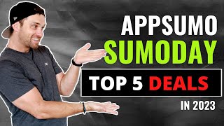 AppSumo SumoDay 2023 ❇ The Top 5 Deals Not To Miss!