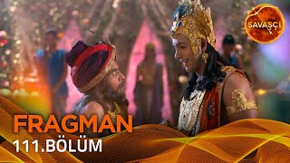 Savaşçı Hint Dizisi (Suryaputra Karn) 111. Bölüm Fragmanı