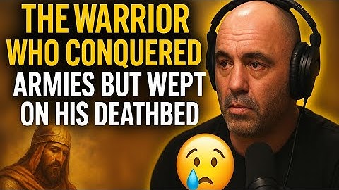 THE WARRIOR WHO CONQUERED ARMIES BUT WEPT ON HIS DEATHBED | JOE ROGAN ON KHALID BIN WALEED