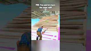 When you and bro have the same skill 💀 #fortnite #fortniteclips #fortniteshorts #gaming