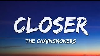 The Chainsmokers - Closer (Lyrics) 🎶