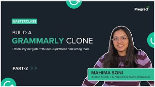 Build a Grammarly Clone with Mahima Soni - Part 2