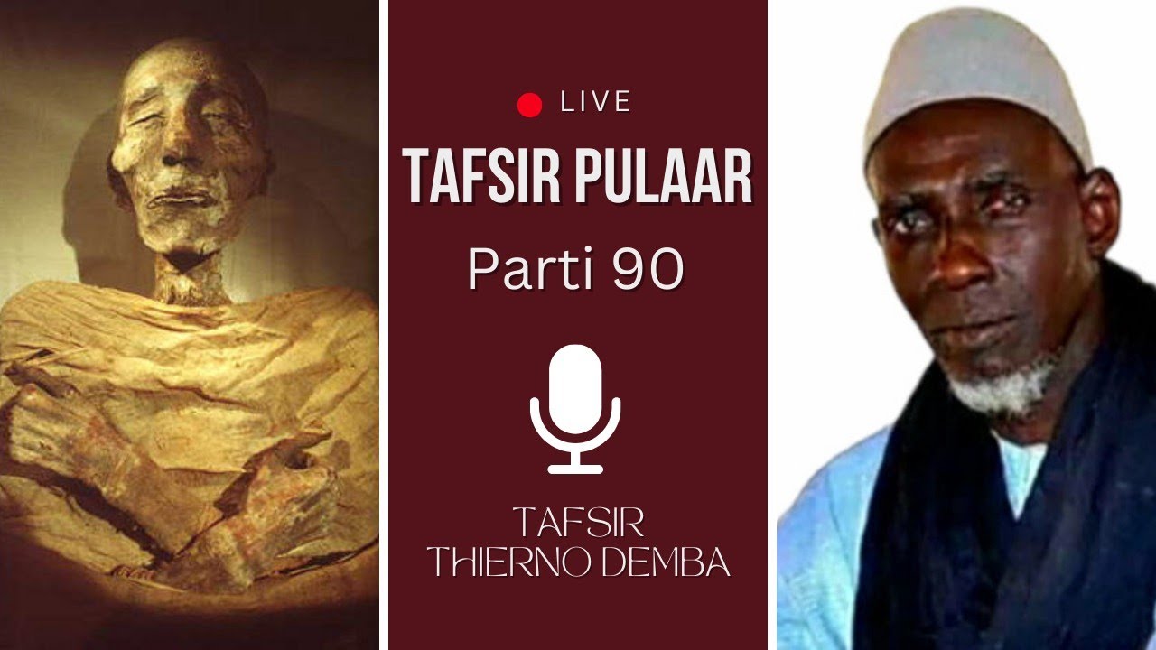 Njahee to Firawna, kanko ko o bewɗo - Tafsir Thierno Demba Bah 