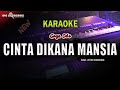 KARAOKE CINTA DIKANA MANSIA || Ian keyboard official