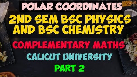 polar coordinates 2nd sem complementary maths for Bsc physics students module 1 part 2