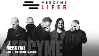 MercyMe - Even If - Instrumental Track chords