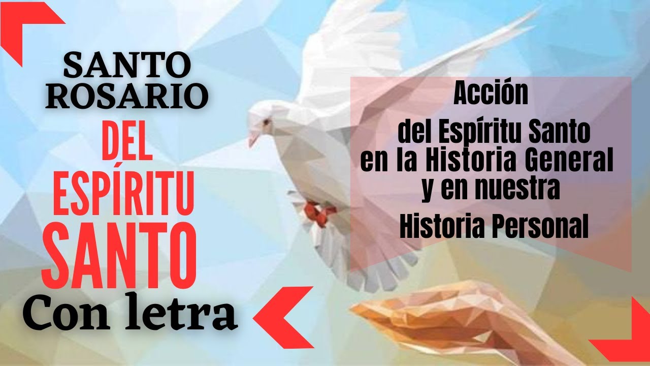 SANTO ROSARIO DEL ESPÍRITU SANTO. Ven y llena nuestros corazones