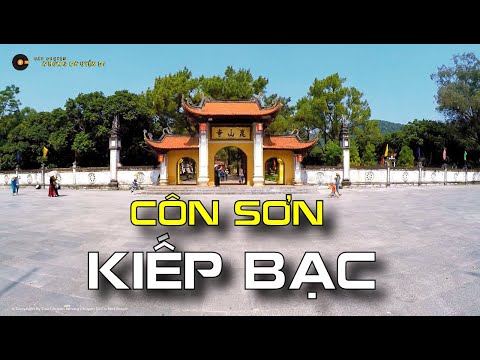 Côn Sơn Kiếp Bạc - Côn Sơn Kiếp Bạc - Hải Dương