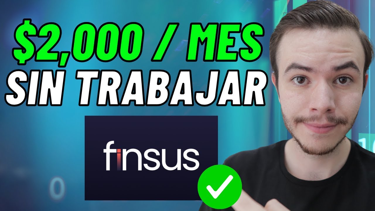 Cómo Invertir en FINSUS 2026 | Así Gano $2,000 Mensuales 💰📈