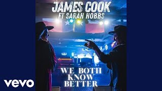 James Cook - We Both Know Better ft. Sarah Hobbs