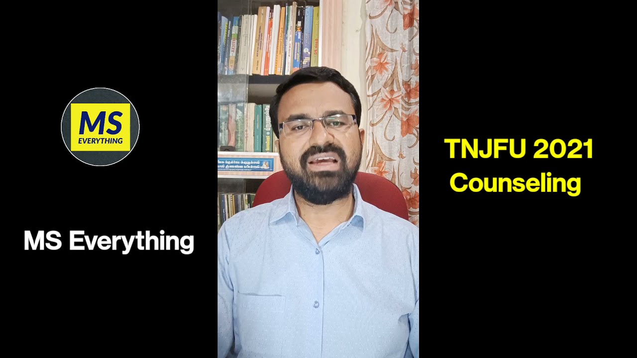 TNJFU 2021 | Rank List | Special & General Counselling Details | MS Everything