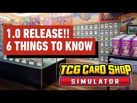 6 Things to Know About TCG Card Shop Simulator