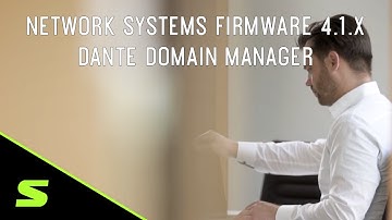 Network Systems Firmware 4.1x: Dante Domain Manager | Shure