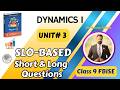 Class 9 Physics Unit 3 Dynamics | Important Short &amp; Long Qs| SLO Based | FBISE 2026 | Sir Haroon