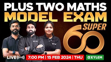 Plus Two Mathematics - Model Exam - Super 60 | Xylem Plus Two