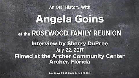 An Oral History With Angela Goins July 22, 2017
