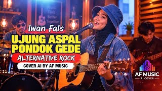 Iwan fals - ujung aspal pondok gede | alternative rock | cover ai by AF music 