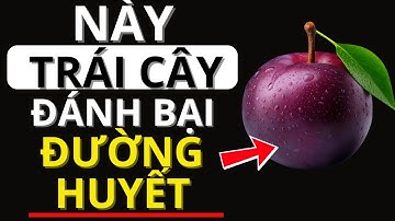 8 loại trái cây TỐT NHẤT cho người tiểu đường! (Ổn định đường huyết tự nhiên)