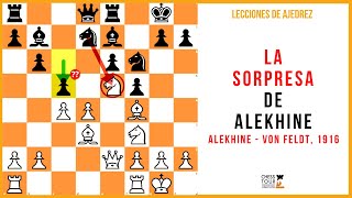 Lección de ajedrez: La sorpresa de Alekhine. Alekhine - Von Feldt, 1916