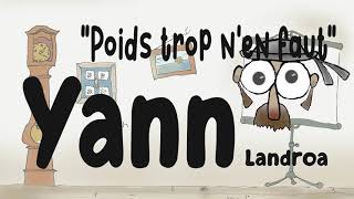 Yann Landroa - Poids Trop Nen Faut - Épisode 1 - Collectif À Lenvers