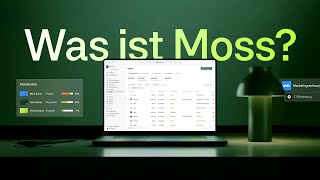 Was ist Moss?