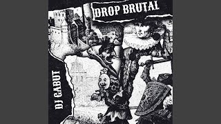 DROP BRUTAL
