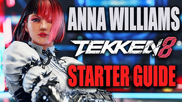 The Ultimate Anna Williams Starter Guide | TEKKEN 8 Season 2