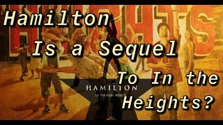 Hamilton is a Sequel to In the Heights?!?