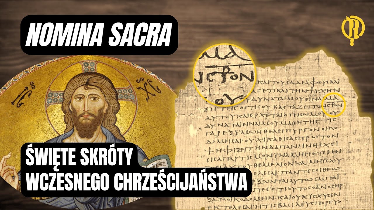 Nomina Sacra. Święte skróty wczesnego chrześcijaństwa