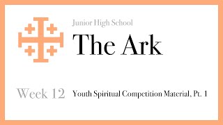 The ark (junior high) - week 12: ysc material, pt. 1