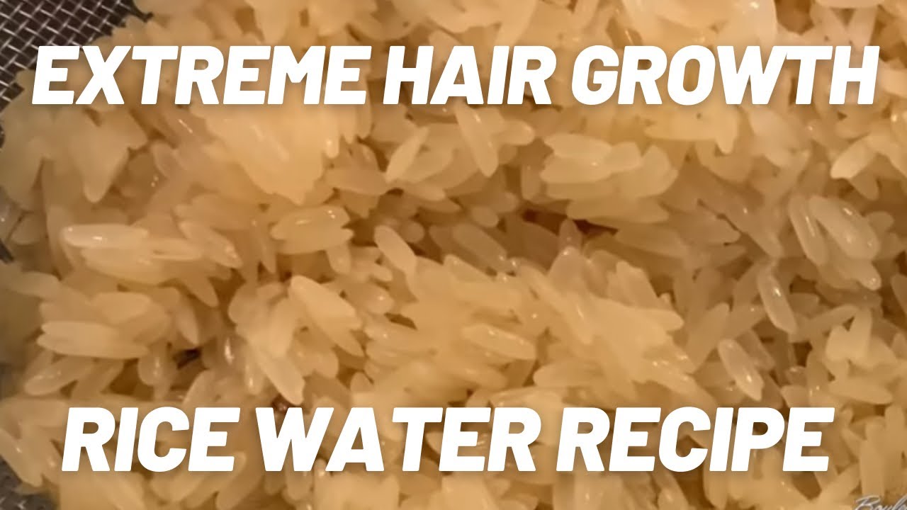 RICE WATER FOR EXTREME HAIR GROWTH How To Make Rice Water Hair Growth Rinse YouTube
